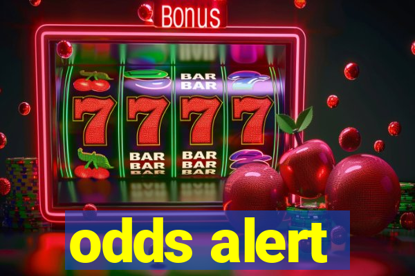 odds alert